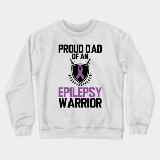 Proud dad of an epilepsy warrior Crewneck Sweatshirt